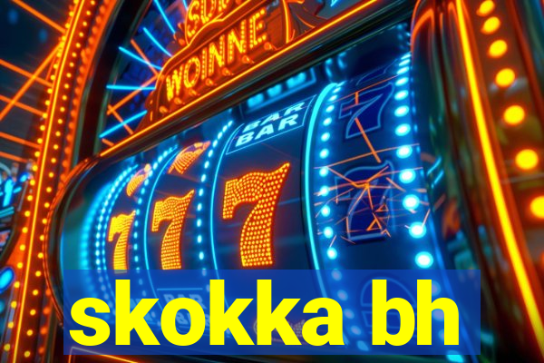 skokka bh